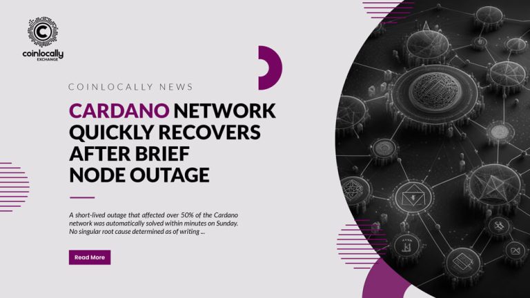 Cardano Network Quickly Recovers After Brief Node Outage