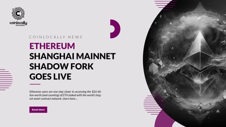 Ethereum Shanghai Mainnet Shadow Fork Goes Live