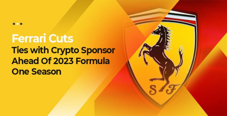 Ferrari Cuts Ties with Crypto Sponsor Ahead Of 2023 Formula One Season