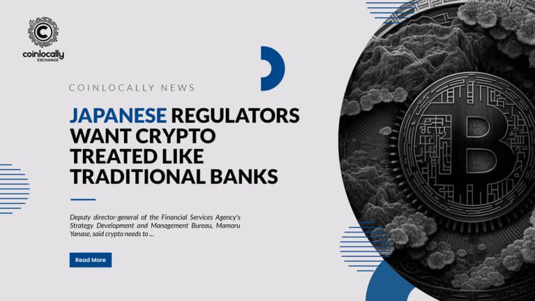 Japanese Regulators Want Crypto Treated Like Traditional Banks