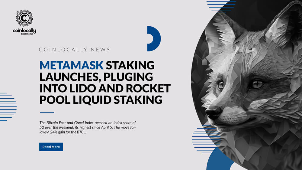 MetaMask Staking launches, pluging into Lido and Rocket Pool liquid staking