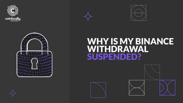 Why Is My Binance Withdrawal Suspended?