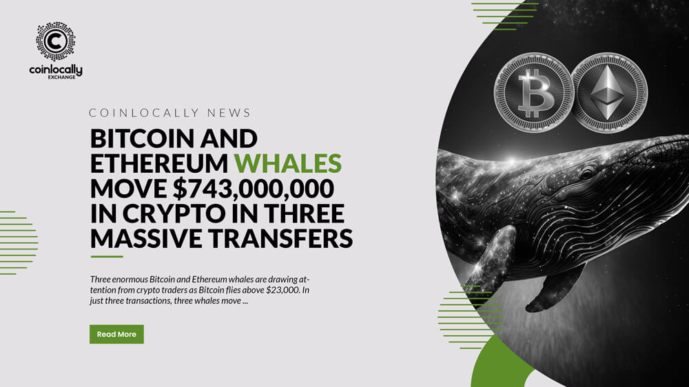 Bitcoin And Ethereum Whales Move $743,000,000 In Crypto In Three Massive Transfers