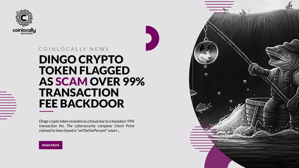 Dingo Crypto Token Flagged As Scam Over 99% Transaction Fee Backdoor