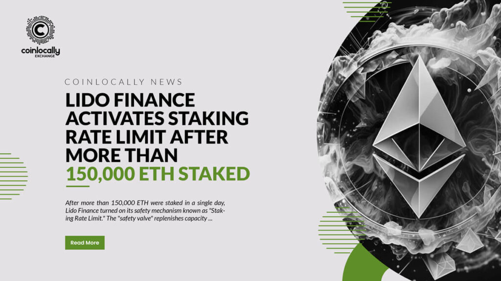 Lido Finance activates staking rate limit after more than 150,000 ETH staked