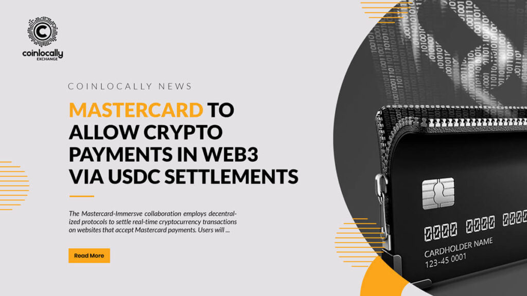 Mastercard to allow crypto payments in Web3 via USDC settlements