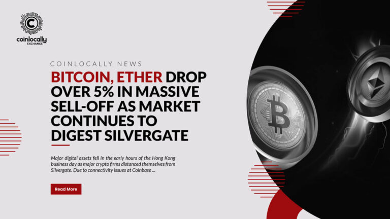 Bitcoin, Ether Drop Over 5% in Massive Sell-Off as Market Continues to Digest Silvergate