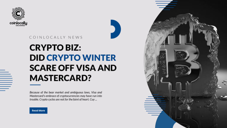 Crypto Biz: Did crypto winter scare off Visa and Mastercard?