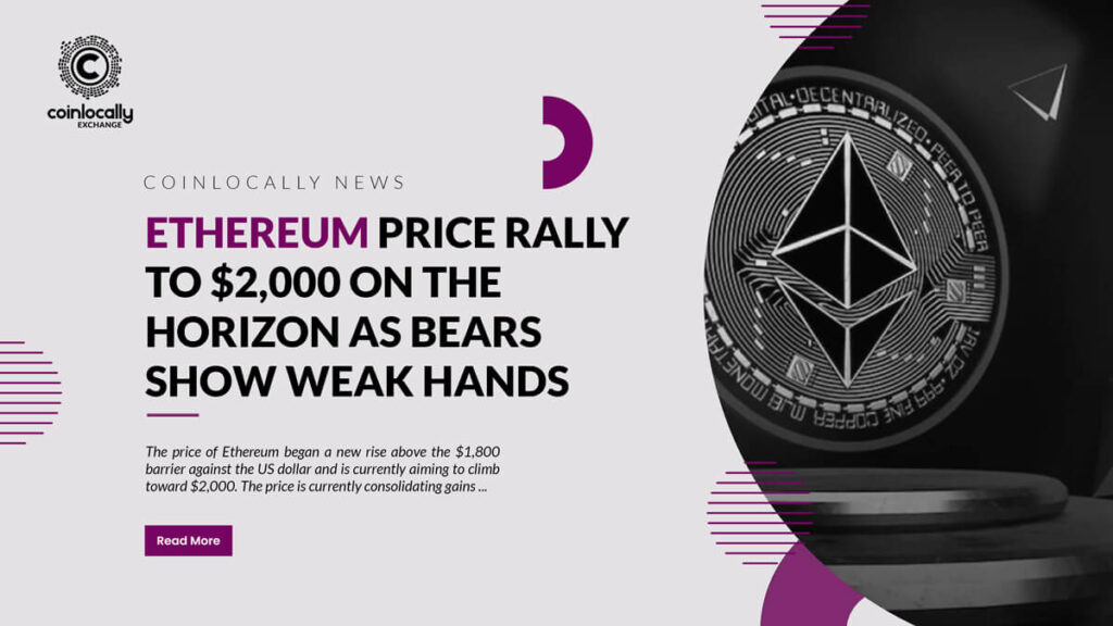 Ethereum Price Rally To $2,000 On The Horizon, As Bears Show Weak Hands