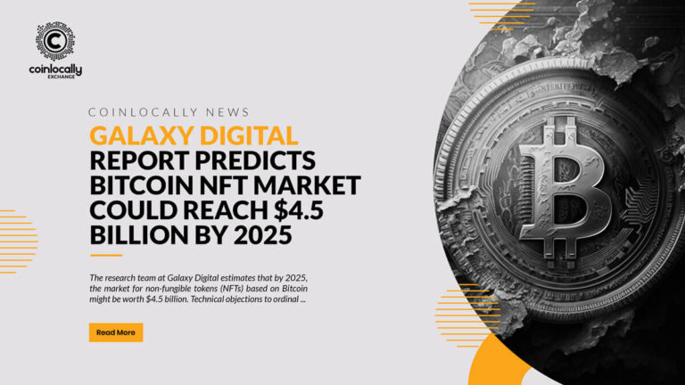 Galaxy Digital Report Predicts Bitcoin NFT Market Could Reach $4.5 Billion by 2025