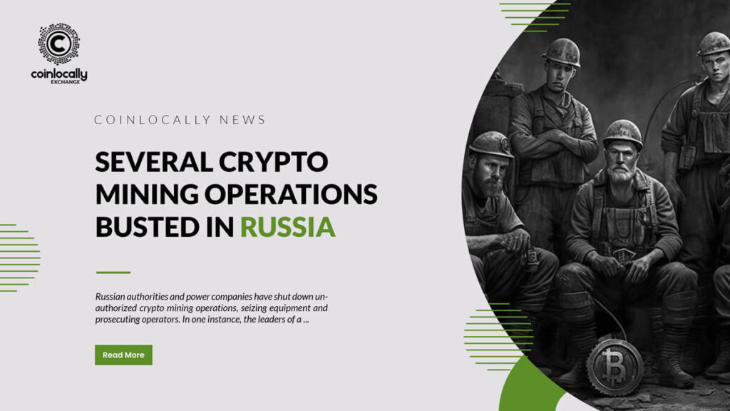 Several Crypto Mining Operations Busted in Russia