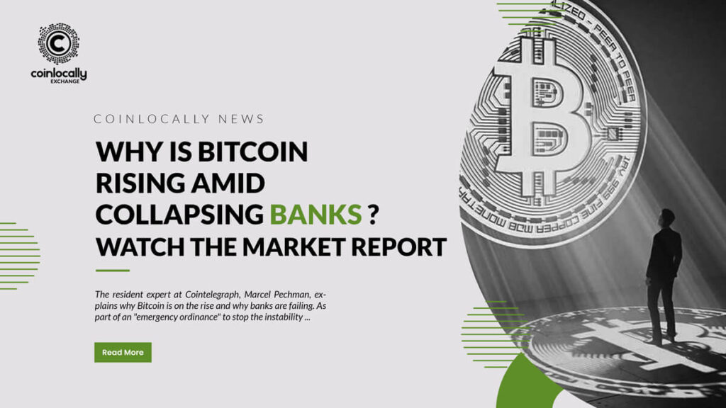 Why is Bitcoin rising amid collapsing banks? Watch The Market Report