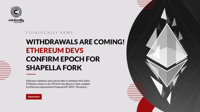 Withdrawals are coming! Ethereumdevs confirm epoch for Shapella fork