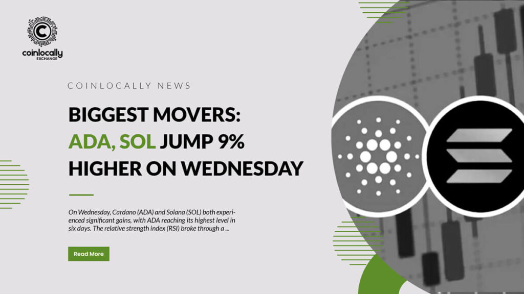 Biggest Movers: ADA, SOL Jump 9% Higher on Wednesday