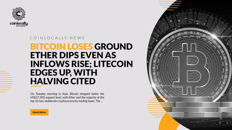 Bitcoin loses ground, Ether dips even as inflows rise; Litecoin edges up, with halving cited