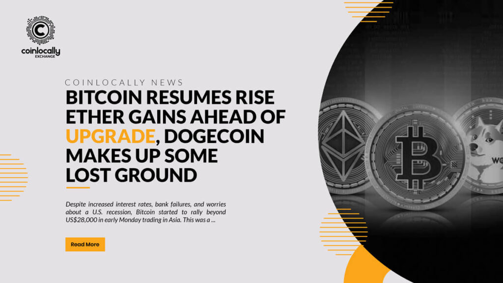 Bitcoin resumes rise, Ether gains ahead of upgrade, Dogecoin makes up some lost ground