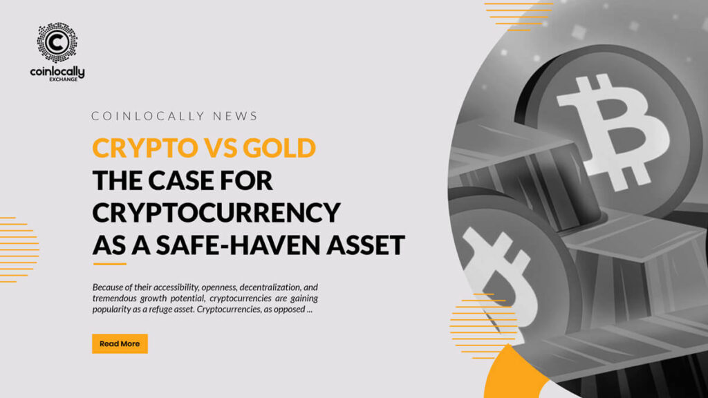 Crypto Vs. Gold: The Case For Cryptocurrency As A Safe-Haven Asset