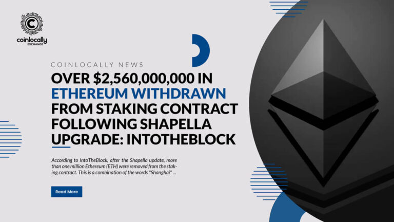 Over $2,560,000,000 in Ethereum Withdrawn From Staking Contract Following Shapella Upgrade: IntoTheBlock