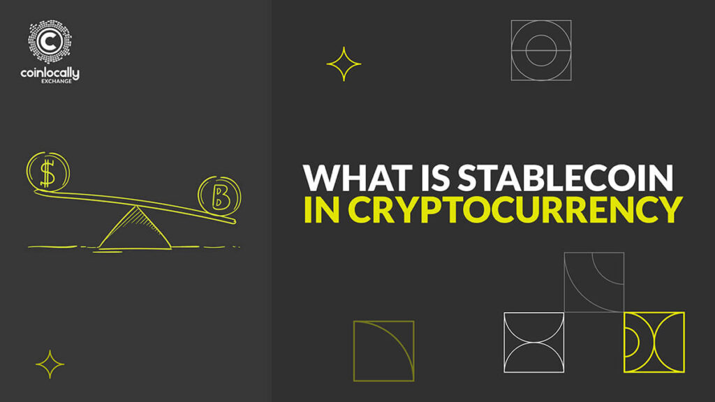 What is Stablecoin in Cryptocurrency