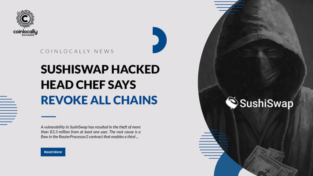 SushiSwap hacked, Head Chef says 'revoke all chains'