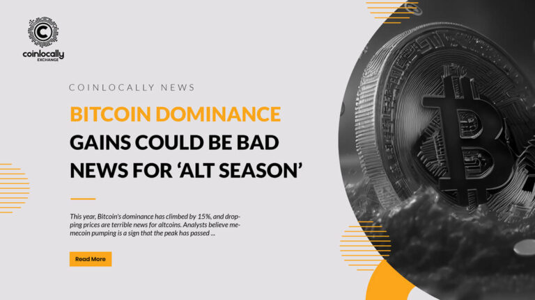 Bitcoin Dominance Gains Could Be Bad News for ‘Alt Season’