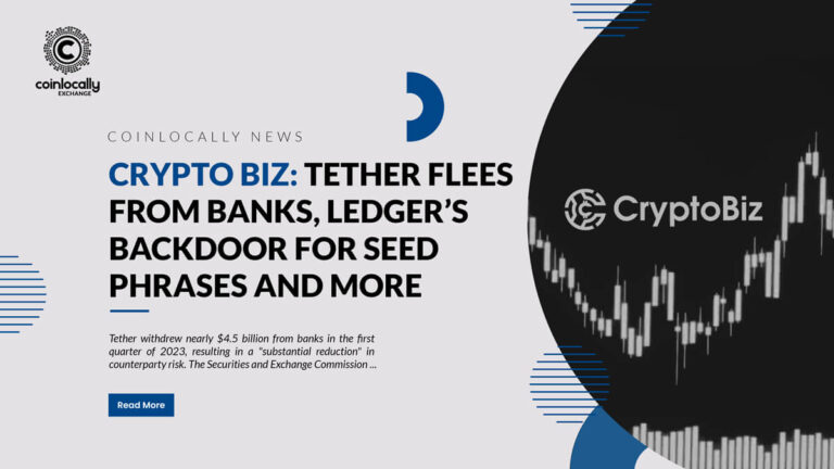 Crypto Biz: Tether flees from banks, Ledger’s backdoor for seed phrases and more