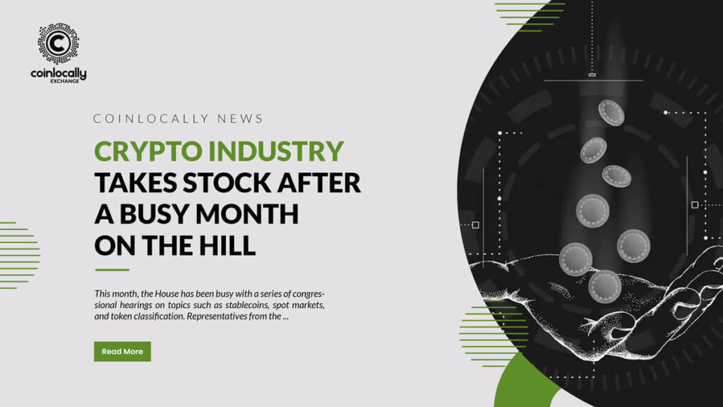 Crypto Industry Takes Stock After a Busy Month on the Hill