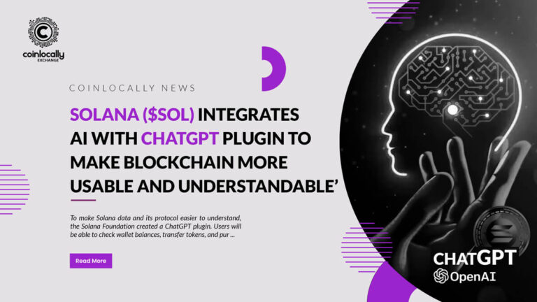 Solana ($SOL) Integrates AI With ChatGPT Plugin to Make Blockchain More ‘Usable and Understandable’