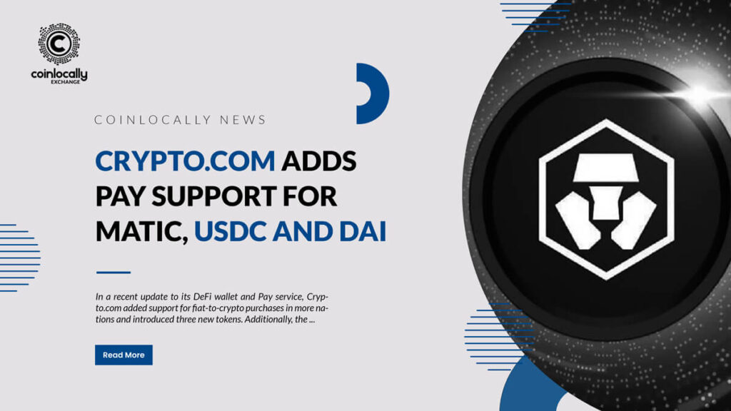 Crypto.com adds Pay support for MATIC, USDC and DAI