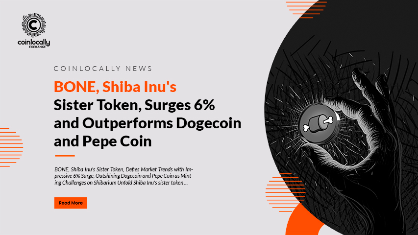 BONE, Shiba Inu's Sister Token, Surges 6% and Outperforms Dogecoin and Pepe Coin