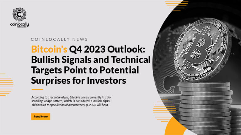 Bitcoin's Q4 2023 Outlook: Bullish Signals and Technical Targets Point to Potential Surprises for Investors