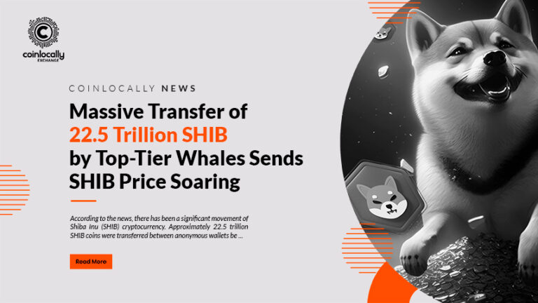 Massive Transfer of 22.5 Trillion SHIB by Top-Tier Whales Sends SHIB Price Soaring