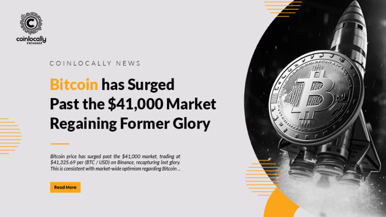 Bitcoin has Surged Past the $41,000 Market Regaining Former Glory