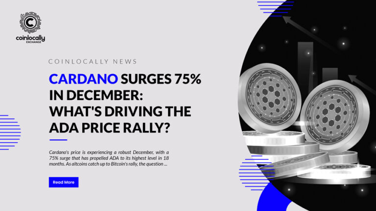 Cardano Surges 75% in December: What's Driving the ADA Price Rally?