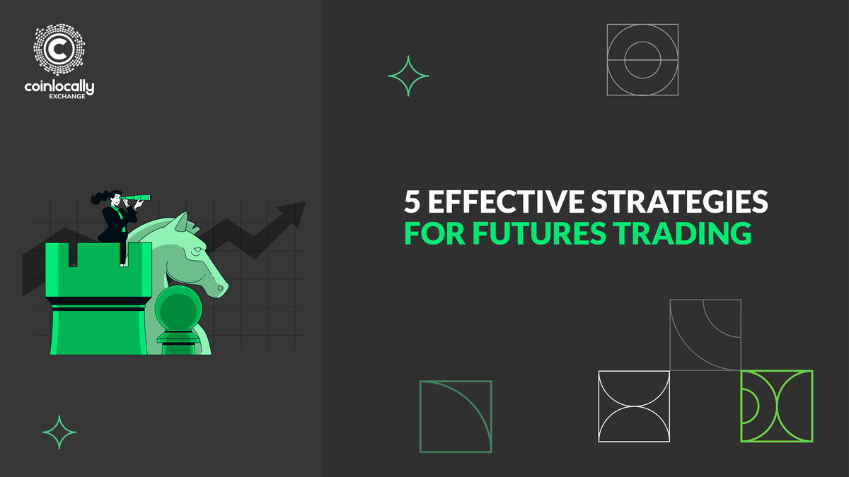 5 Effective Strategies for Futures Trading