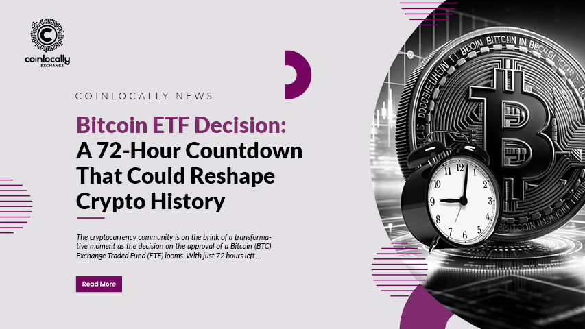 Bitcoin ETF Decision: A 72-Hour Countdown That Could Reshape Crypto History