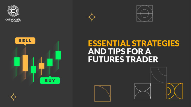 Essential  Strategies and Tips for a Futures Trader