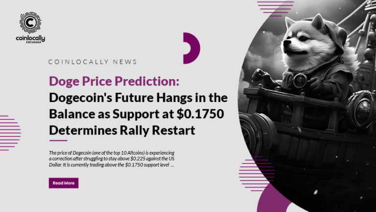 Doge Price Prediction: Dogecoin's Future Hangs in the Balance as Support at $0.1750 Determines Rally Restart