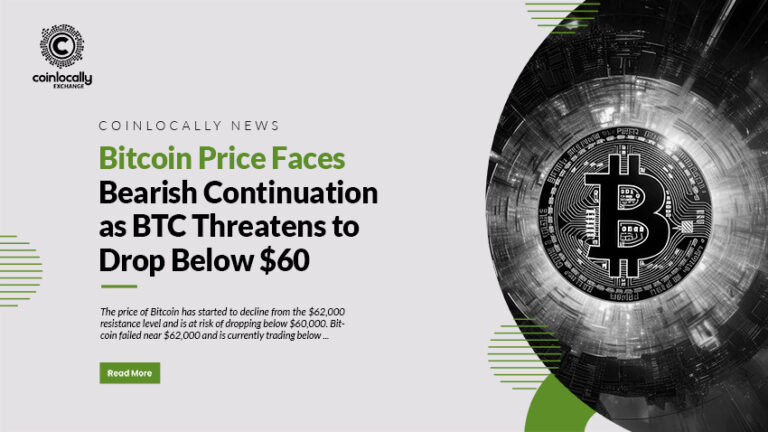 Bitcoin Price Faces Bearish Continuation as BTC Threatens to Drop Below $60