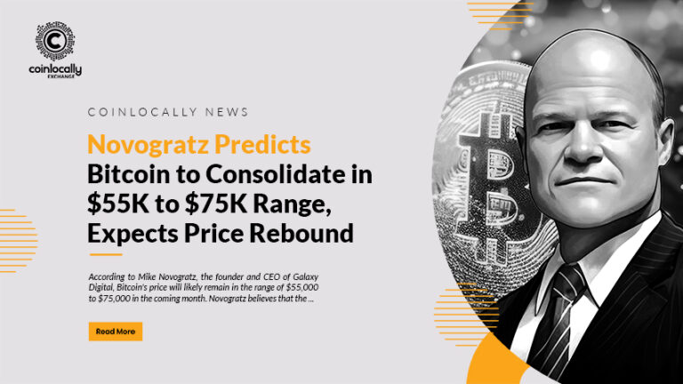 Novogratz Predicts Bitcoin to Consolidate in $55K to $75K Range, Expects Price Rebound