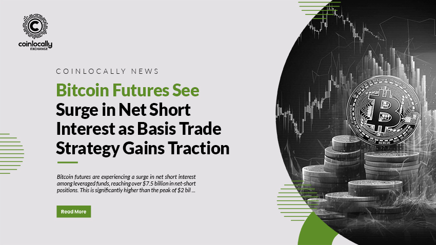 Bitcoin Futures See Surge in Net Short Interest as Basis Trade Strategy Gains Traction