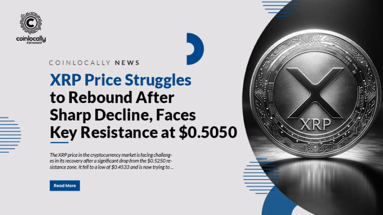 XRP Price Struggles to Rebound After Sharp Decline, Faces Key Resistance at $0.5050